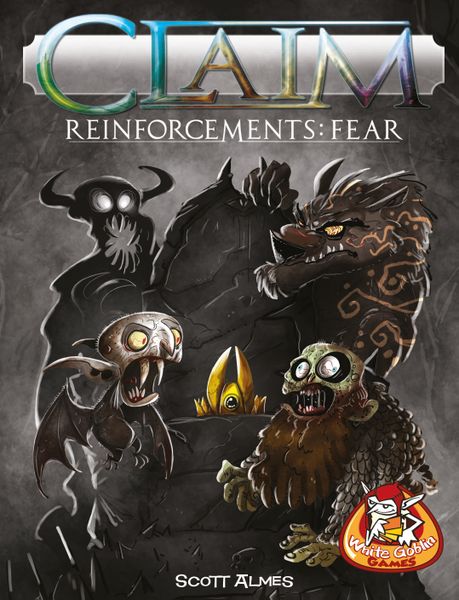 White Goblin Games Claim Reinforcements: Fear