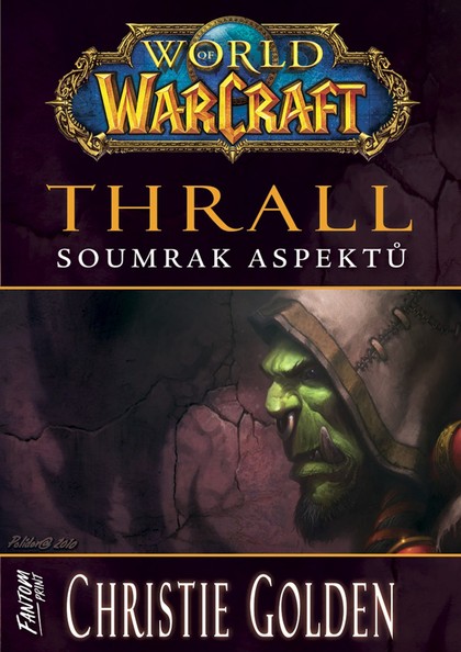 Fantom print World of Warcraft: Thrall - Soumrak Aspektů