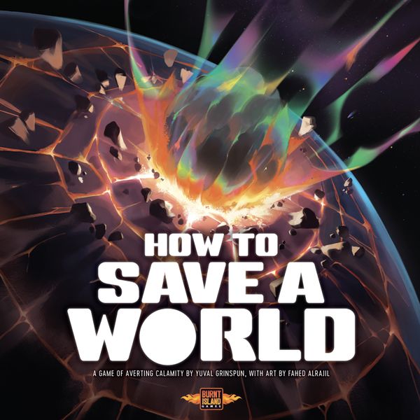 Burnt Island Games How to Save a World (Standard Edition)