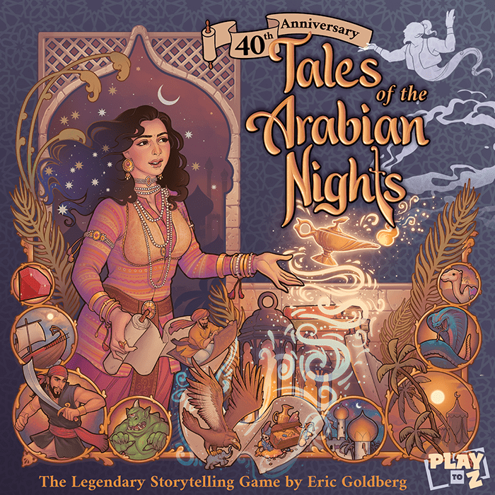 Play to Z Tales of the Arabian Nights: 40th Anniversary