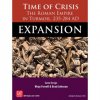 GMT Games - Time of Crisis: The Age of Iron and Rust Expansion