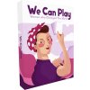 We Can Play: Women Who Changed the World - EN