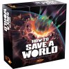How to Save a World (Kickstarter Edition)