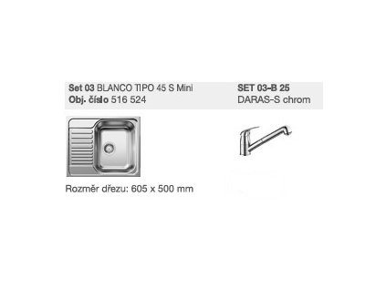Blanco SET 03-B 25 Tipo 45 S Mini přírodní lesk + Daras -S chrom