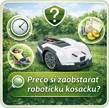 Prečo si zaobstarať robotickú kosačku?
