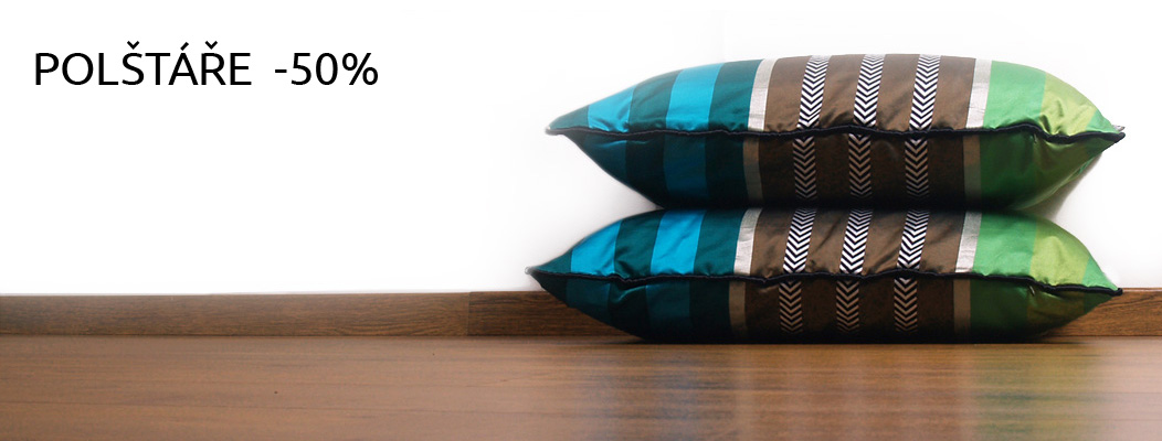 VŠECHNY POLŠTÁŘE -50%
