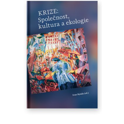 1074 krize spolecnost kultura a ekologie