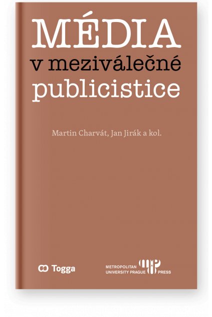 1355 media v mezivalecne publicistice kapitoly z dejin ceskeho mysleni o mediich 1918 1938 ii