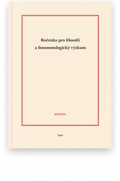 Ročenka pro filosofii a fenomenologický výzkum 2022, sv. XII