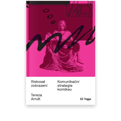 Riskovat zobrazení | Komunikační strategie	komiksu