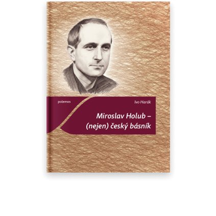 Miroslav Holub – (nejen) český básník