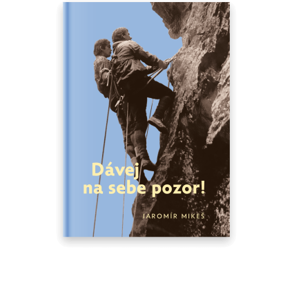 Dávej na sebe pozor!