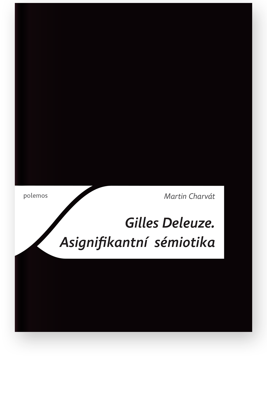 Gilles Deleuze. Asignifikantní sémiotika Typ: E-kniha PDF