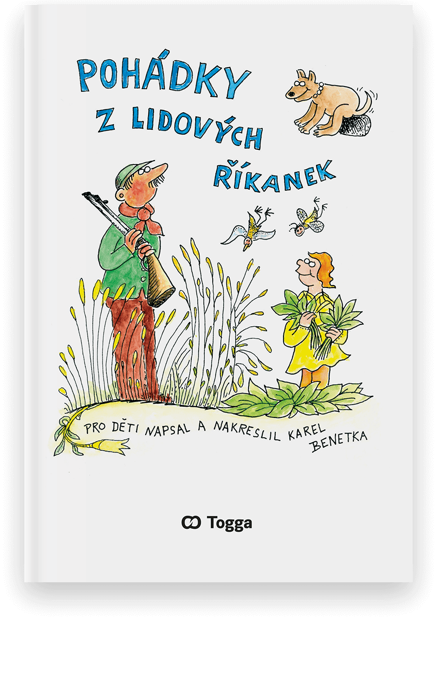 Pohádky z lidových říkanek - Karel Benetka