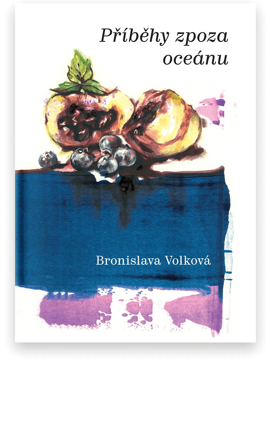 Příběhy zpoza oceánu - Bronislava Volková