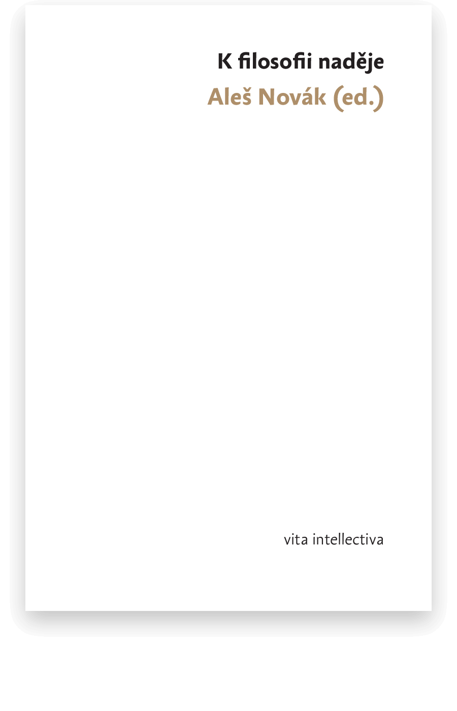 K filosofii naděje - Aleš Novák (ed.)
