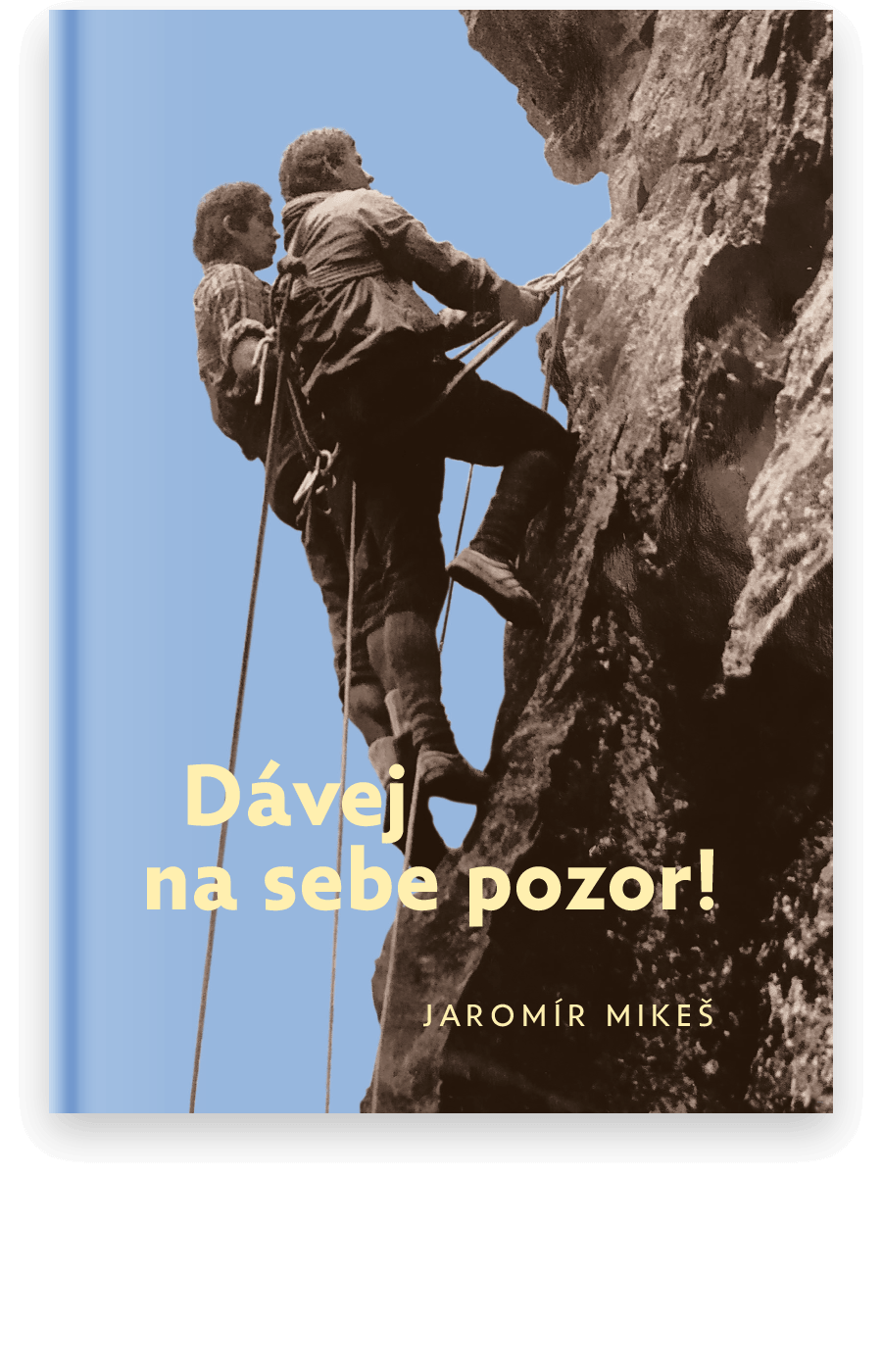 Dávej na sebe pozor! | Jaromír Mikeš