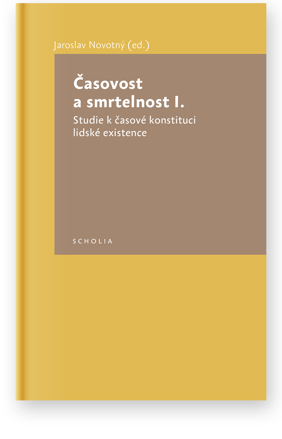 Časovost a smrtelnost I.