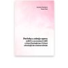 Potřeby a zdroje opory rodičů a sourozenců dětí s život limitujícím či život ohrožujícím onemocněním