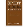 Sport, média a politika
