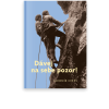 Dávej na sebe pozor!