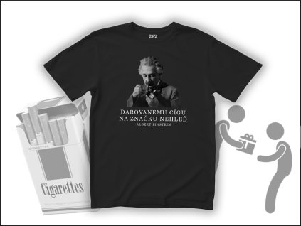 DAROVANÉMU CÍGU NA ZNAČKU NEHLEĎ - ALBERT EINSTEIN