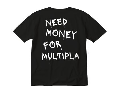 need money for multipla