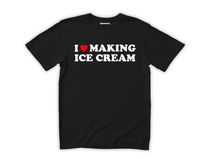 i love making ice cream