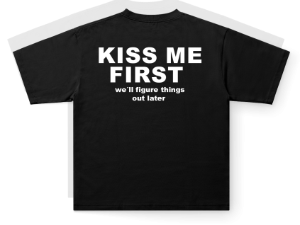 kiss me first