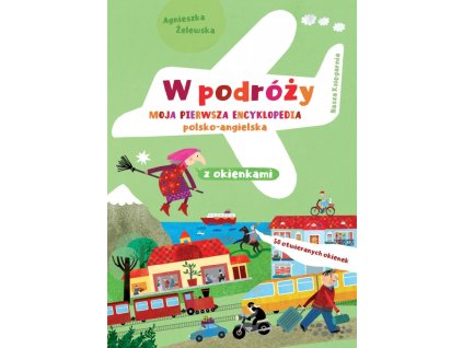 Malá knižka na cesty. Moja prvá poľsko-anglická encyklopédia s chlopňami.