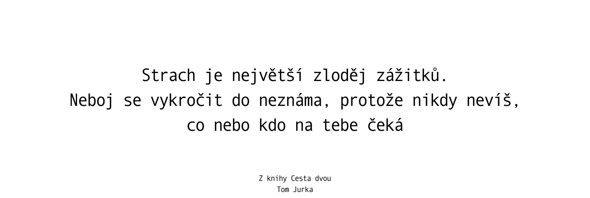 Tom Jurka – Cesta dvou