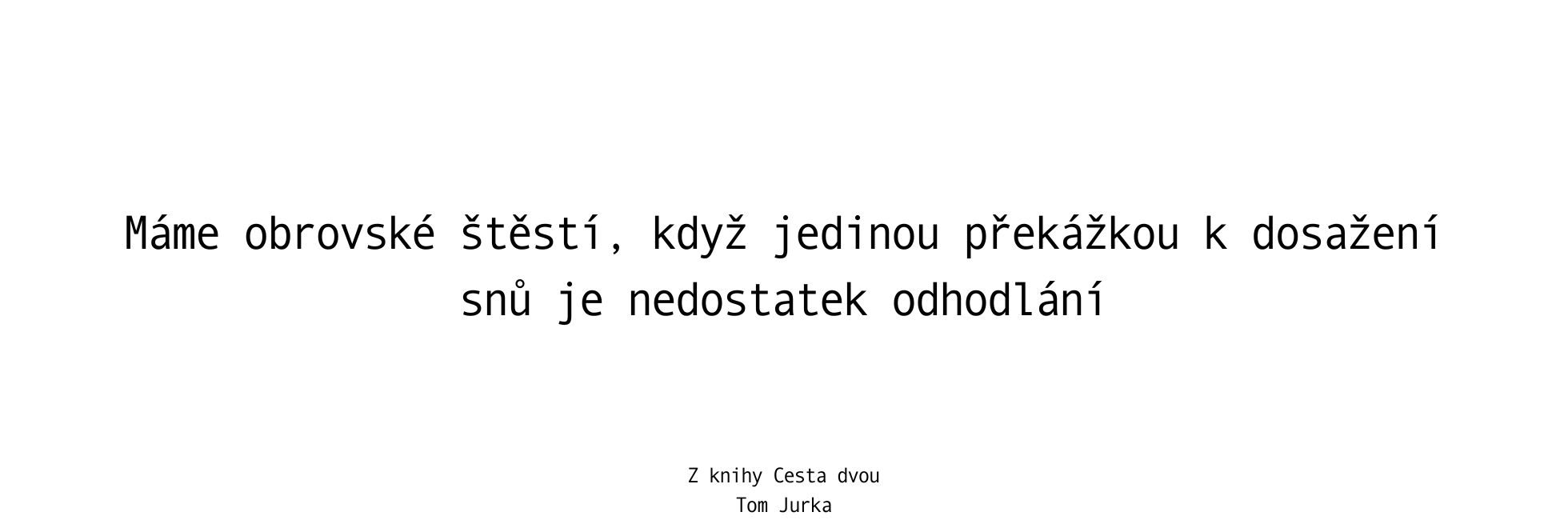 Tom Jurka – Cesta dvou