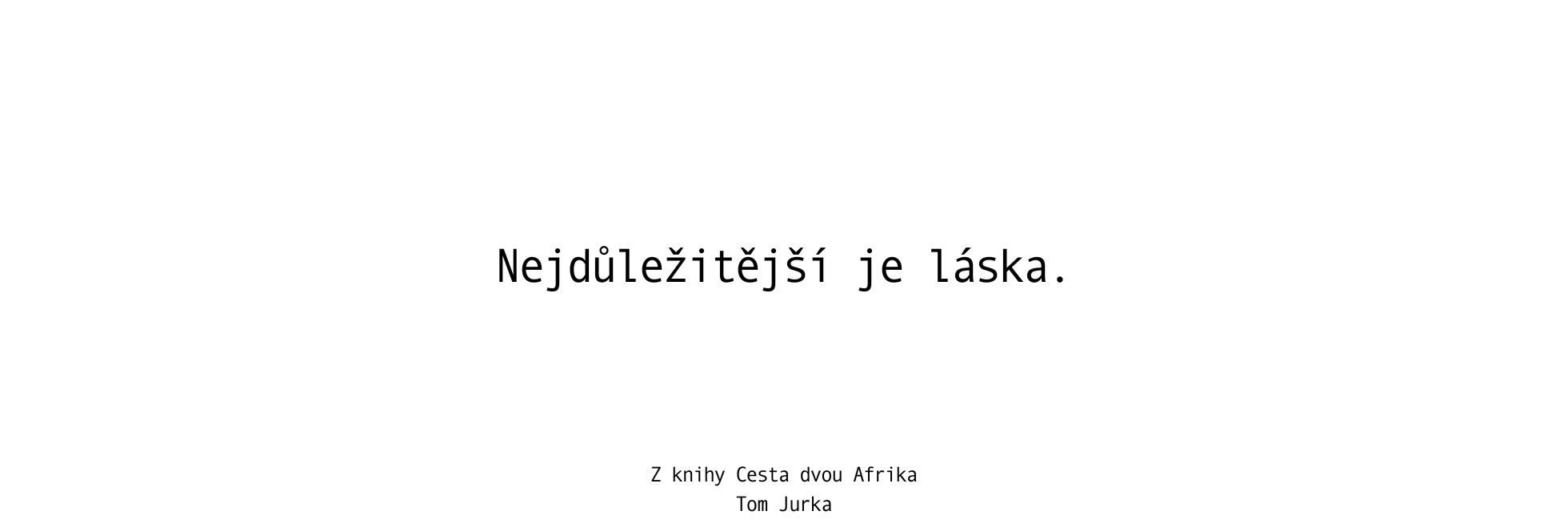 tom jurka – cesta dvou