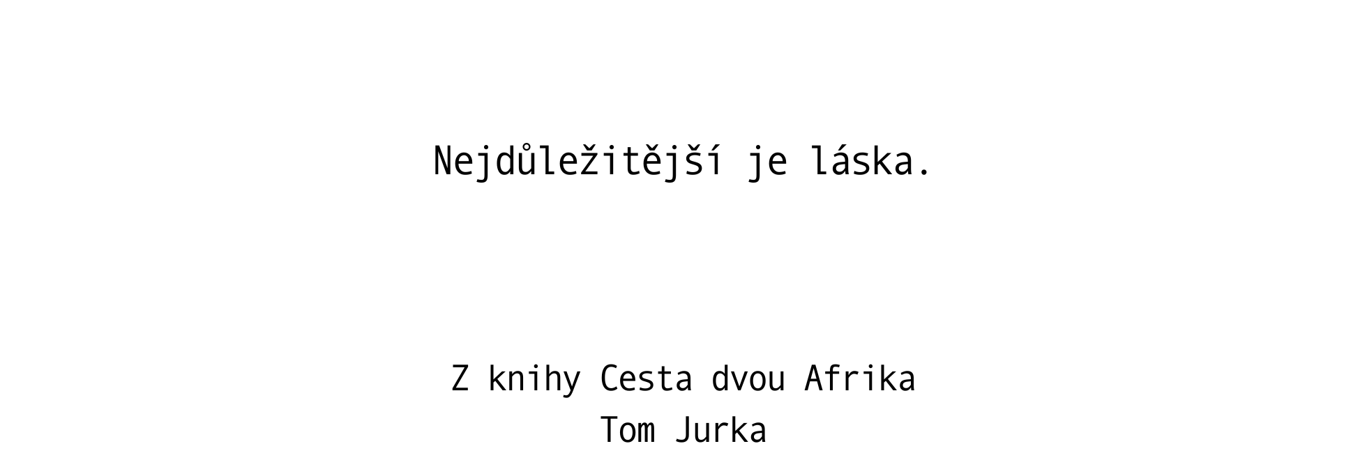 nejdůležitější je láska