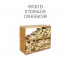 WOOD STORAGE DRESSOIR