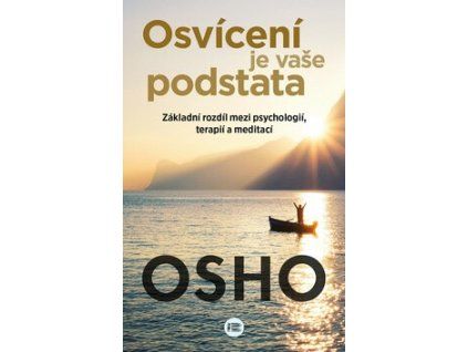 Osvícení je naše podstata