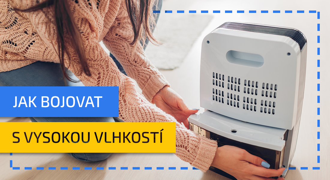 Je tu zima a s ní i vlhkost – jak si s ní poradit?