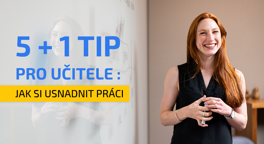 5+1 tip pro učitele, jak si udělat pořádek v učebně
