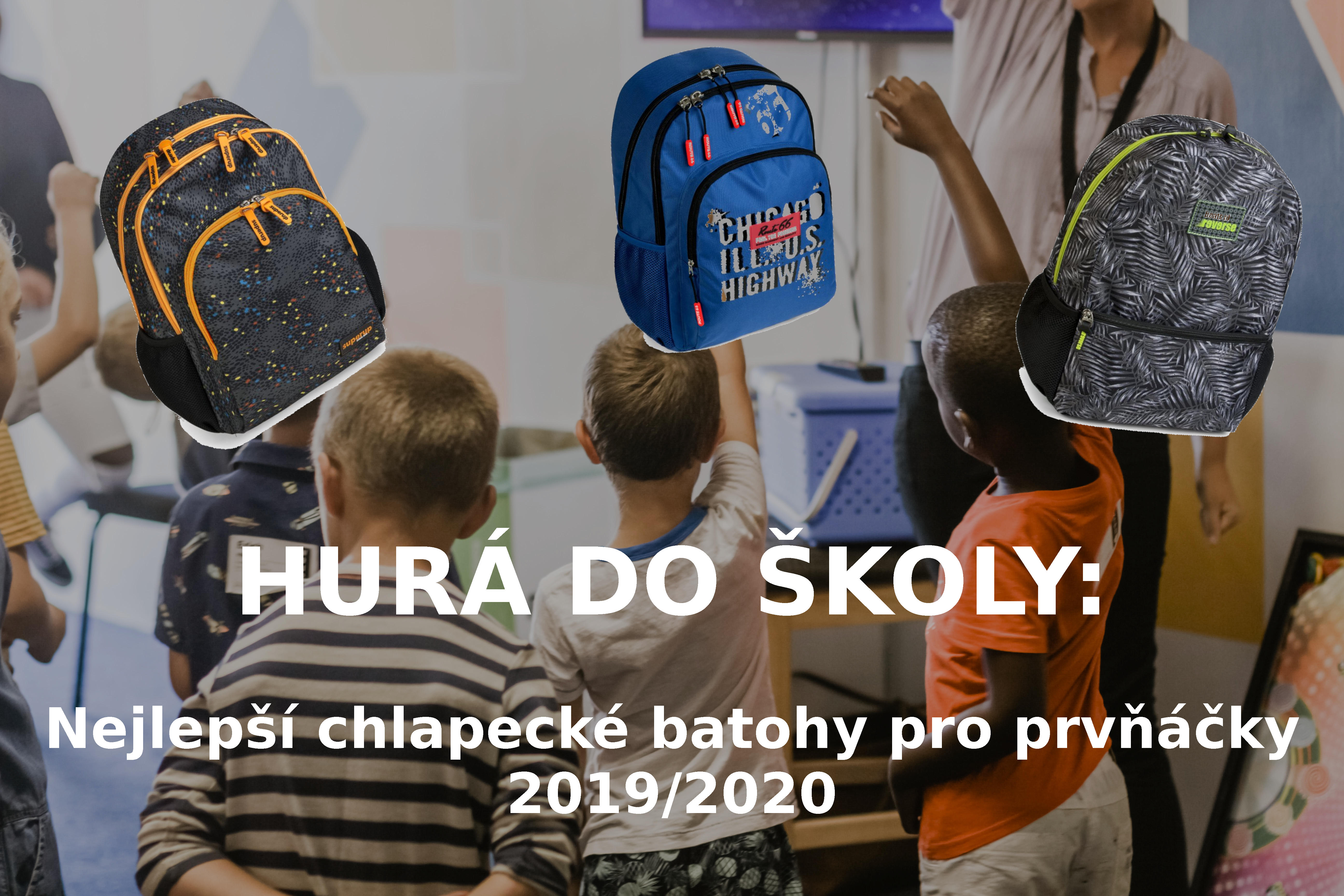 HURÁ DO ŠKOLY: Nejlepší chlapecké batohy pro prvňáčky 2019/2020