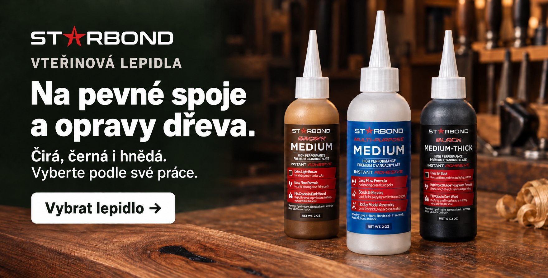 STARBOND vteřinová lepidla – na pevné spoje a opravy dřeva