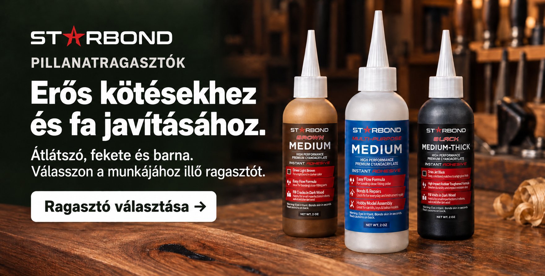 STARBOND pillanatragasztók – erős kötésekhez és fa javításához