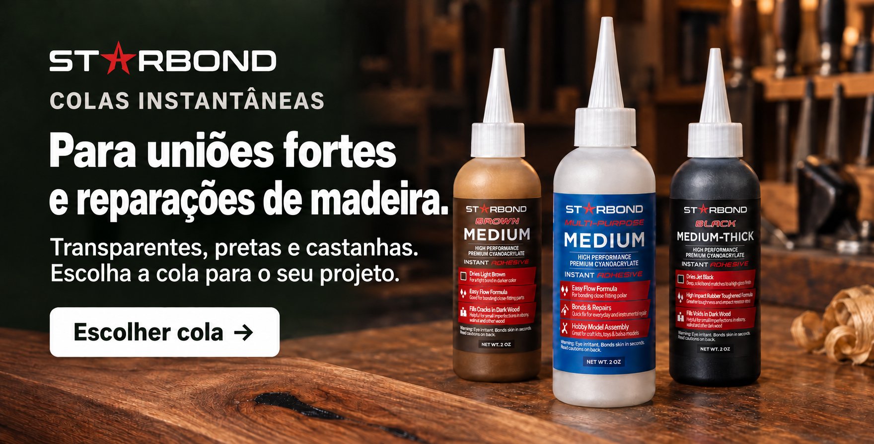 STARBOND colas instantâneas – para uniões fortes e reparações de madeira