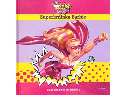 Barbie Odvážná princezna Superhrdinka