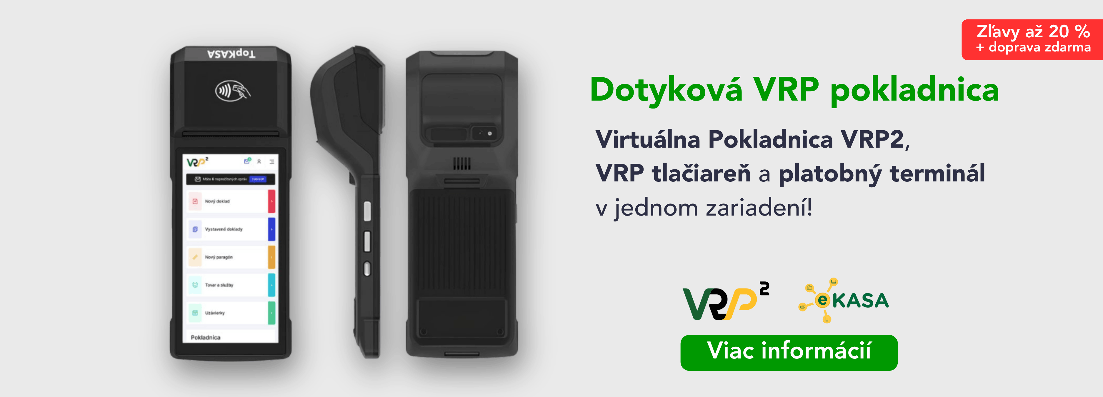 Dotyková VRP pokladnica 3v1 (ekasa VRP2 pokladnica platba kartou)