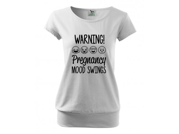 těhotenské tričko Varování, změny nálad v těhotensví bílé