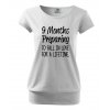 těhotenské tričko 9 měsíců přpravy k zamilování se na celý život. bílé