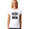 Dámské tričko pro maminku Mám hrdinku a říkám jí máma