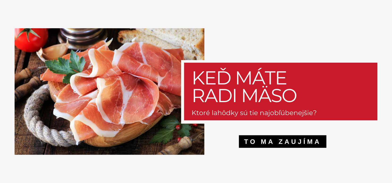 Keď máte radi mäso