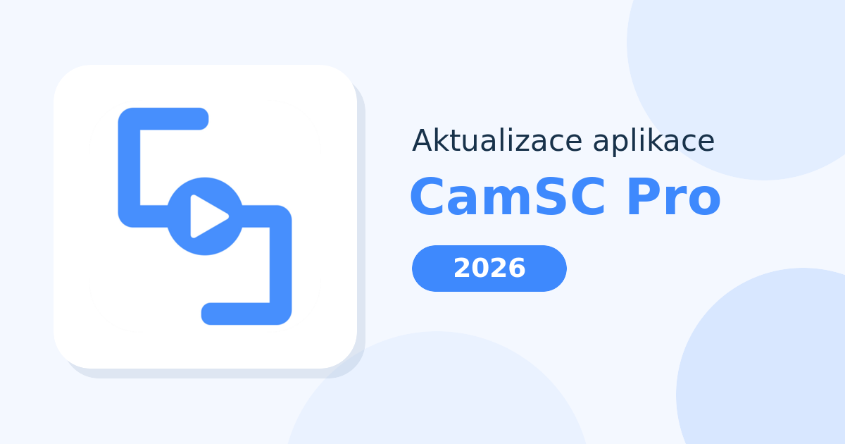 Aktualizace aplikace CamSC Pro v srpnu 2026