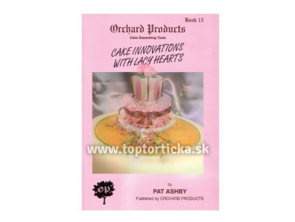 Kniha Orchard č.15 - Cake Innovations with Lacy Hearts